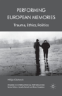 Performing European Memories - Preview