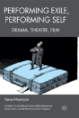 Performing Exile, Performing Self - Preview