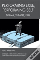 Performing Exile, Performing Self