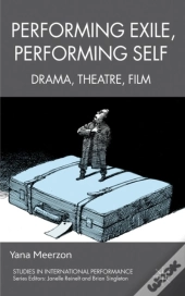 Performing Exile, Performing Self