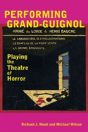 Performing Grand-Guignol - Preview