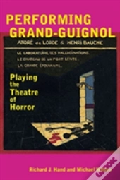 Performing Grand-Guignol