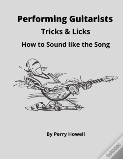 Capa do artigo Performing Guitarists Tricks & Licks