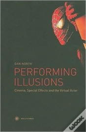 Capa do artigo Performing Illusions - Cinema, Special Effects,  And The Virtual Actor