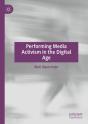 Performing Media Activism In The Digital Age - Preview