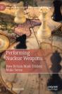 Performing Nuclear Weapons - Preview