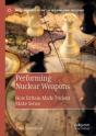 Performing Nuclear Weapons - Preview