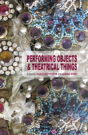 Performing Objects And Theatrical Things - Preview