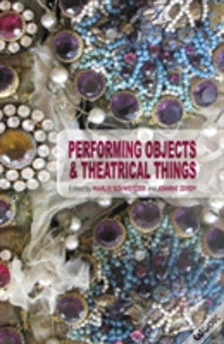 Capa do artigo Performing Objects And Theatrical Things
