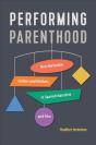 Performing Parenthood - Preview