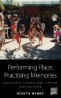 Performing Place, Practising Memories - Preview
