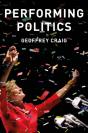 Performing Politics: Media Interviews, Debates And Press Conferences - Preview