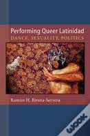 Performing Queer Latinidad