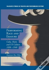 Performing Race And Erasure
