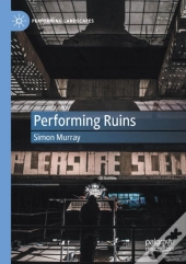 Performing Ruins