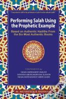 Performing Salah Using The Prophetic Example (Color)