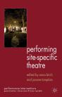 Performing Site-Specific Theatre - Preview