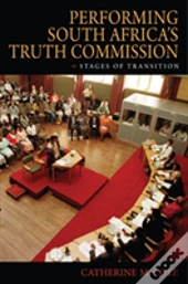 Performing South Africa'S Truth Commission