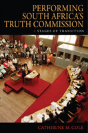 Performing South Africa'S Truth Commission - Preview