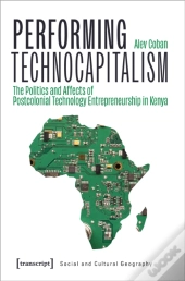 Performing Technocapitalism