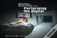Performing The Digital