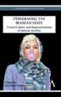 Performing The Iranian State - Preview