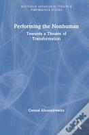 Performing The Nonhuman