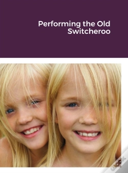 Capa do artigo Performing The Old Switcheroo