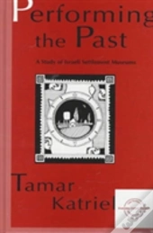 Performing The Past