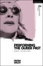 Performing The Queer Past - Preview