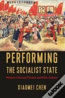 Performing The Socialist State