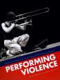 Performing Violence - Preview