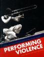 Performing Violence - Preview