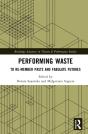 Performing Waste - Preview