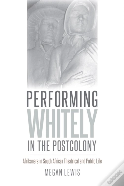 Capa do artigo Performing Whitely In The Postcolony