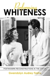 Performing Whiteness