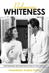 Performing Whiteness