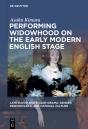 Performing Widowhood On The Early Modern English Stage - Preview