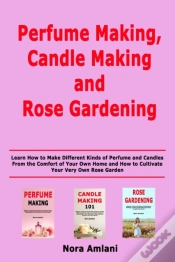 Capa do artigo Perfume Making, Candle Making And Rose Gardening