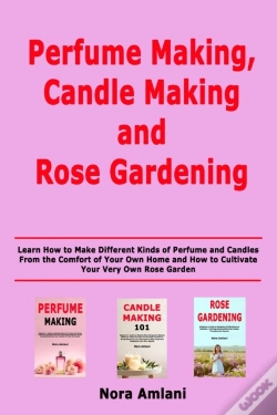 Capa do artigo Perfume Making, Candle Making And Rose Gardening