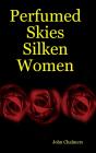 Perfumed Skies Silken Women - Preview