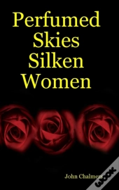 Perfumed Skies Silken Women