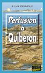 Perfusion A Quiberon - Preview