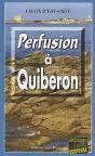 Perfusion À Quiberon - Preview