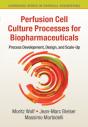 Perfusion Cell Culture Processes For Biopharmaceuticals - Preview