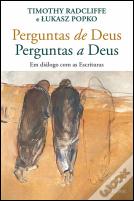 Perguntas de Deus, Perguntas a Deus