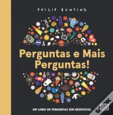 Perguntas e Mais Perguntas!