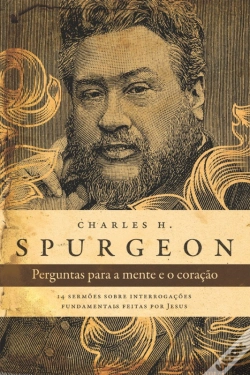 Capa do artigo Perguntas Para A Mente E O Coração - Spurgeon