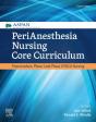 Perianesthesia Nursing Core Curriculum E-Book - Preview