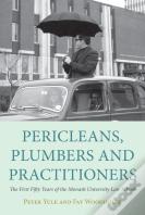 Pericleans, Plumbers And Practitioners